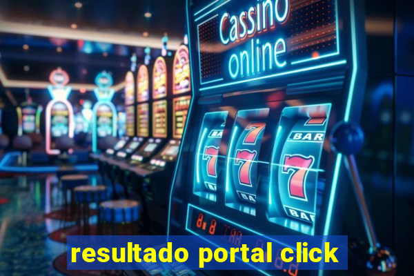 resultado portal click